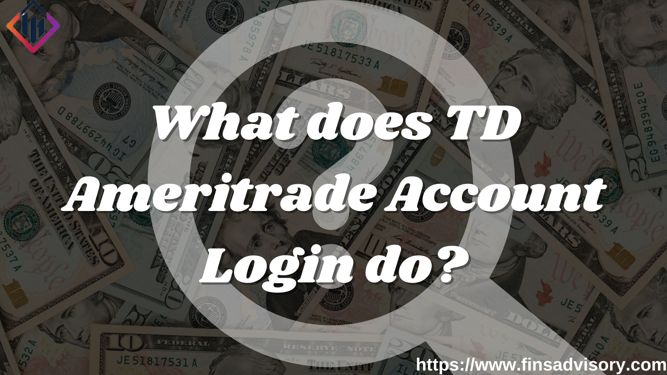 Understanding the Significance of TD Ameritrade Account Login